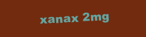 XANAX 2MG